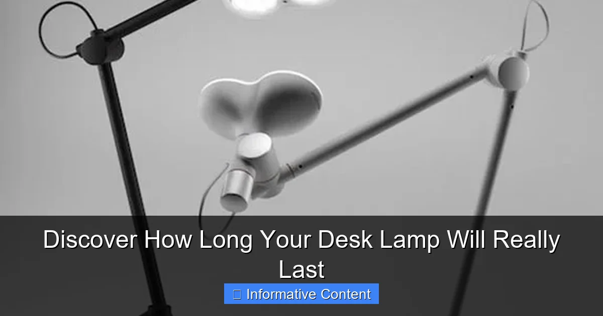 Discover How Long Your Desk Lamp Will Really Last