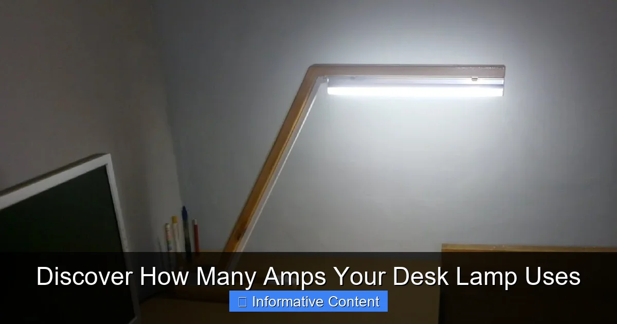 Discover How Many Amps Your Desk Lamp Uses