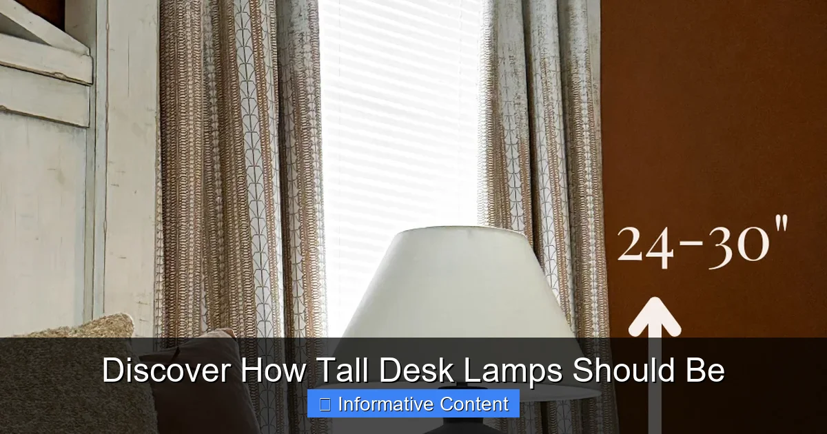 Discover How Tall Desk Lamps Should Be