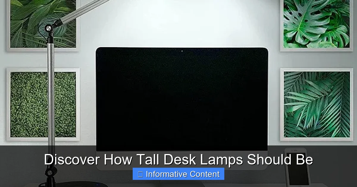 Discover How Tall Desk Lamps Should Be