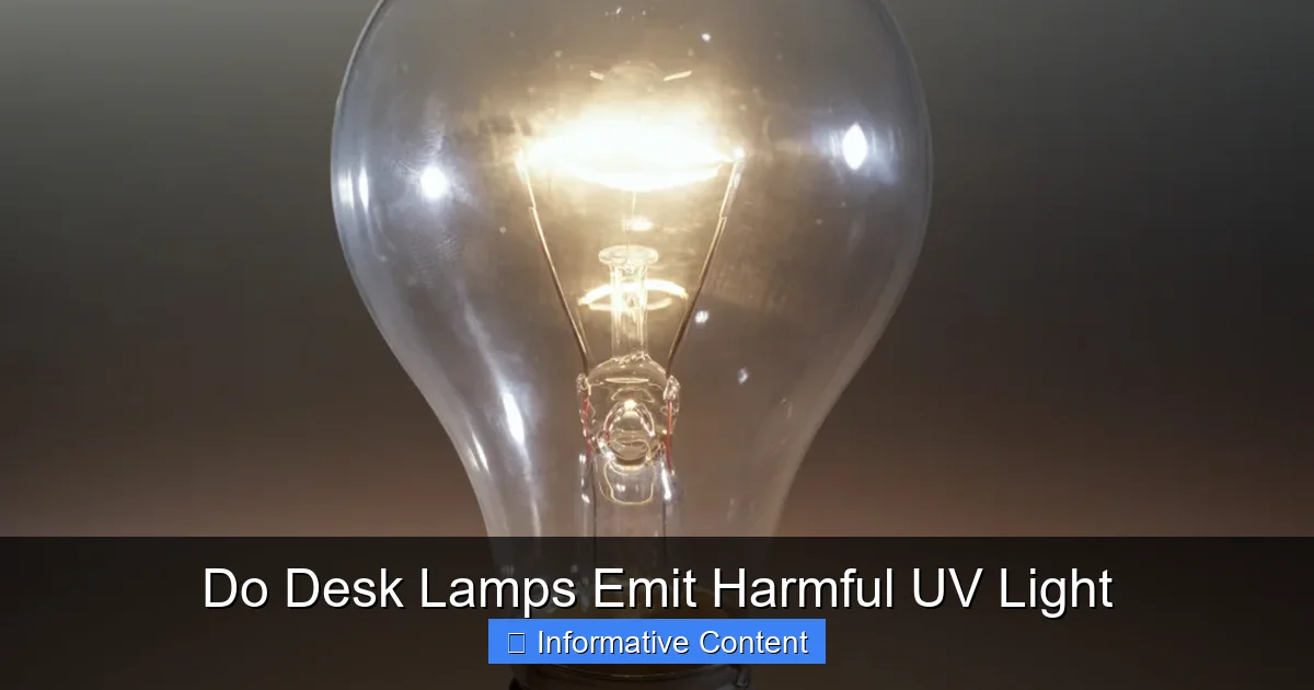 Do Desk Lamps Emit Harmful UV Light