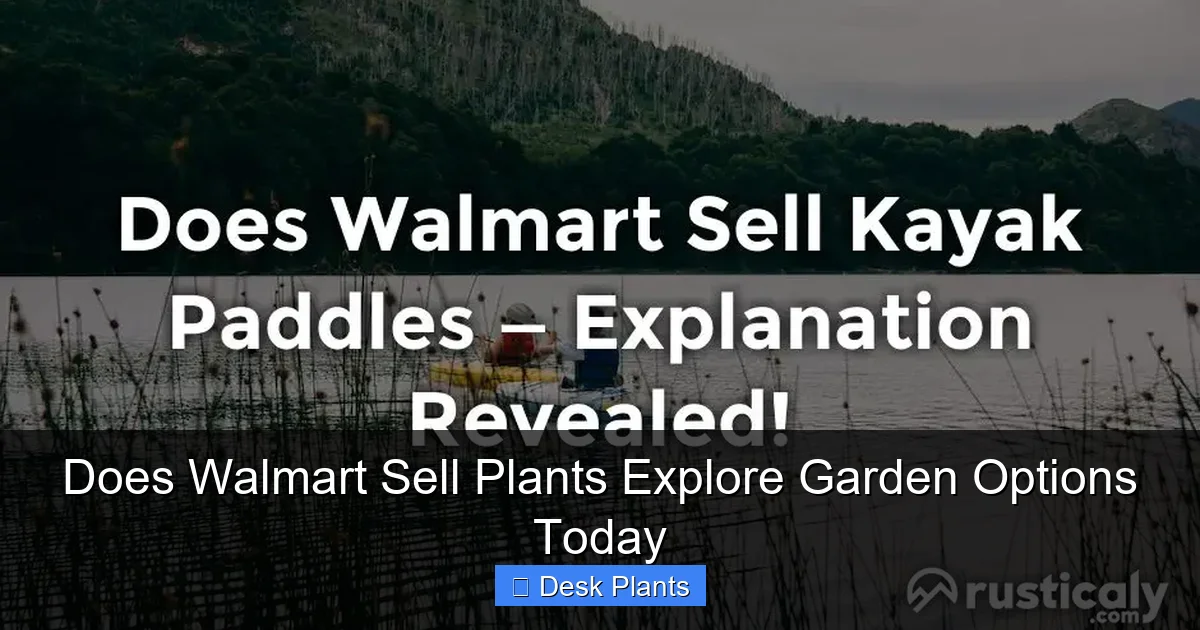 Does Walmart Sell Plants Explore Garden Options Today