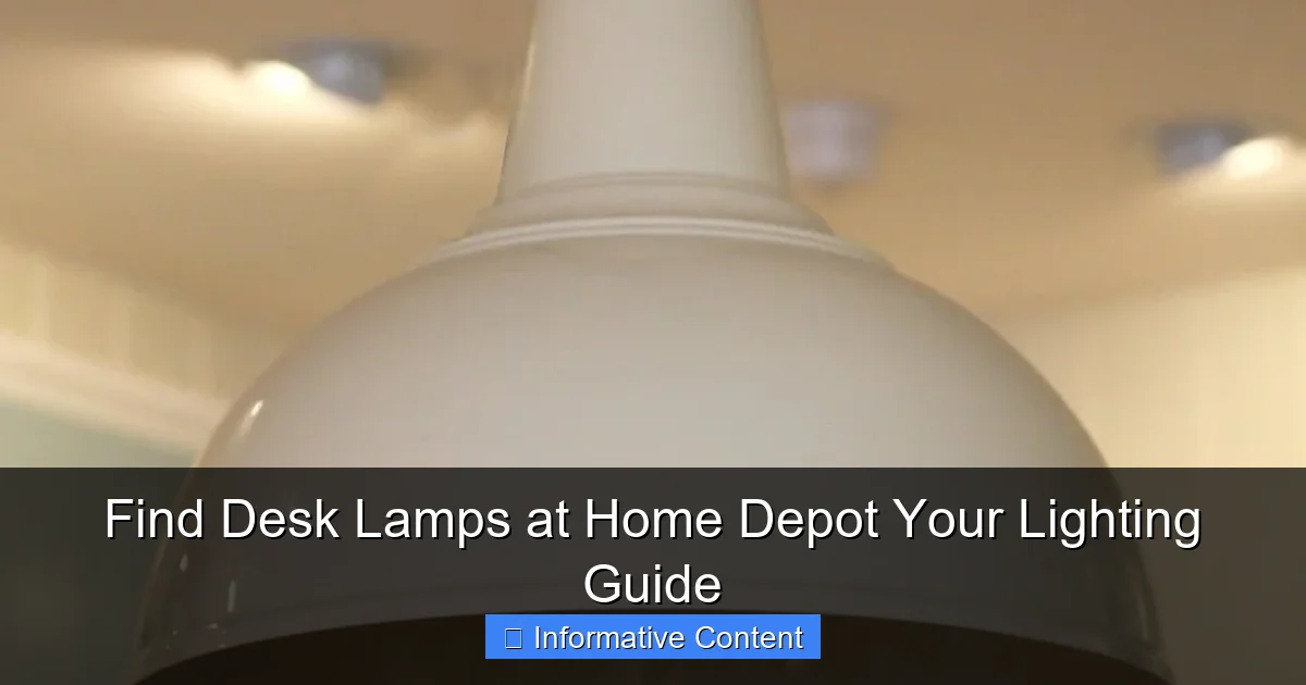 Find Desk Lamps at Home Depot Your Lighting Guide