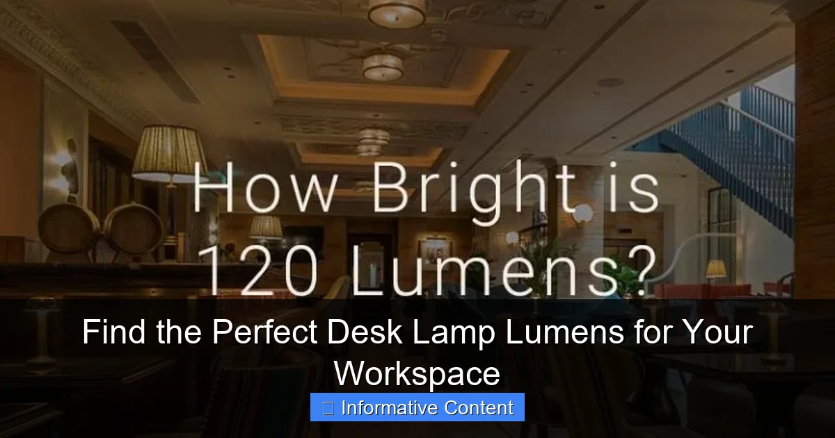 Find the Perfect Desk Lamp Lumens for Your Workspace