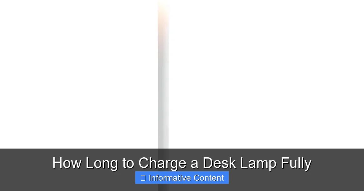 How Long to Charge a Desk Lamp Fully