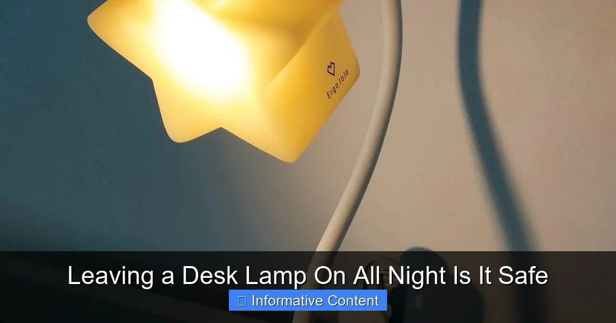 Leaving a Desk Lamp On All Night Is It Safe