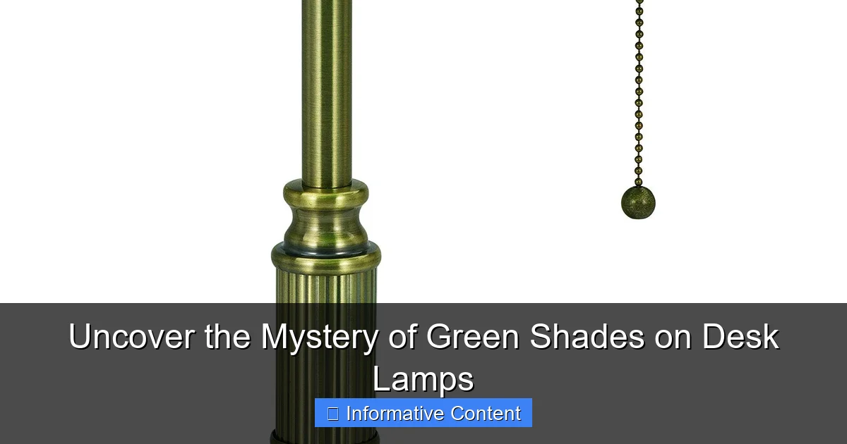 Uncover the Mystery of Green Shades on Desk Lamps