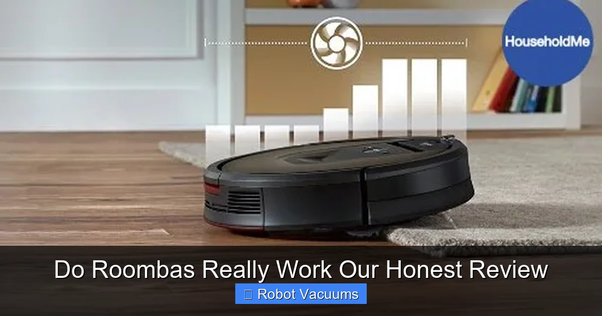Do Roombas Really Work Our Honest Review