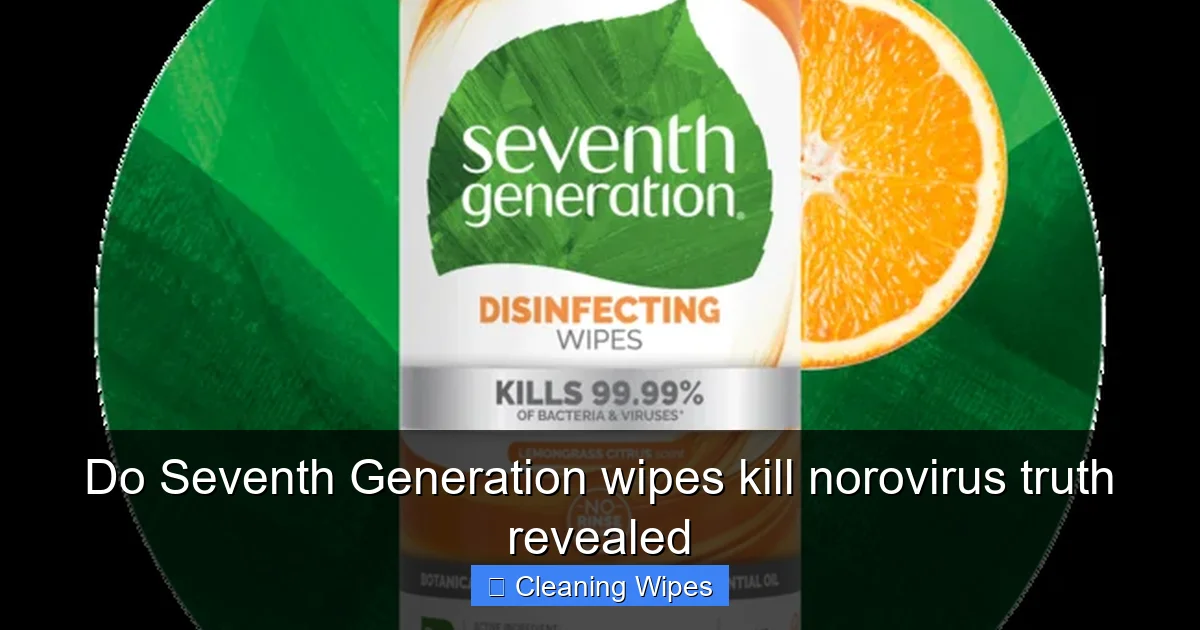 Do Seventh Generation wipes kill norovirus truth revealed