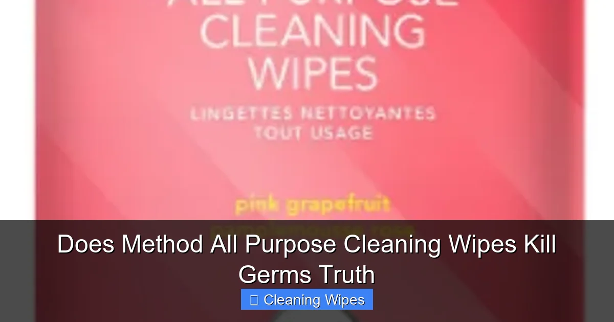 Does Method All Purpose Cleaning Wipes Kill Germs Truth