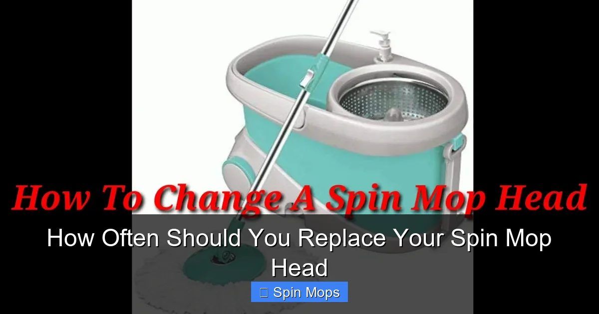 How Often Should You Replace Your Spin Mop Head