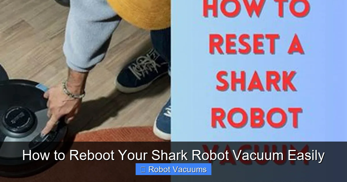 How to Reboot Your Shark Robot Vacuum Easily