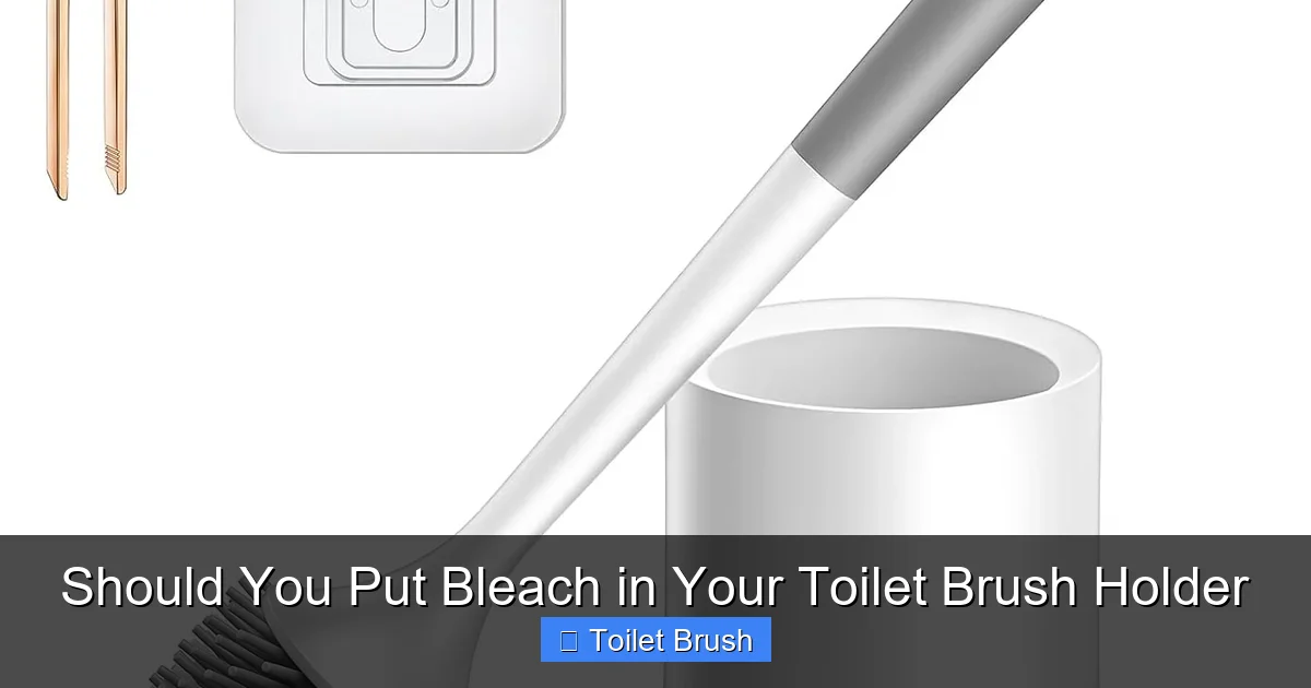 Should You Put Bleach in Your Toilet Brush Holder