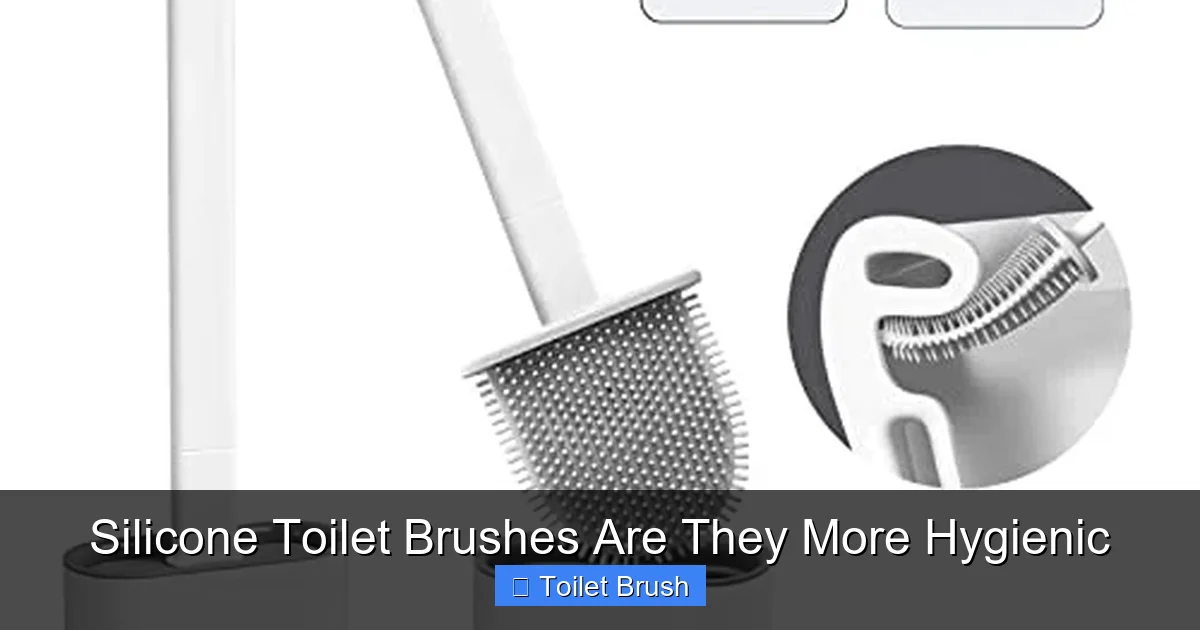 Silicone Toilet Brushes Are They More Hygienic
