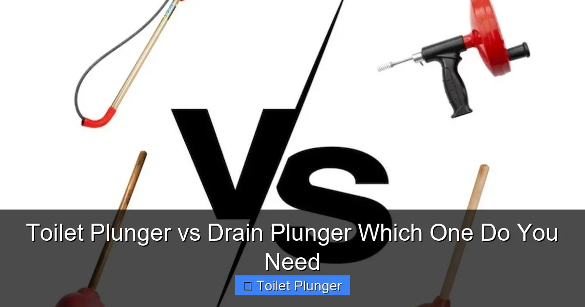 Toilet Plunger vs Drain Plunger Which One Do You Need