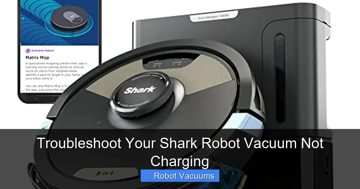 Troubleshoot Your Shark Robot Vacuum Not Charging