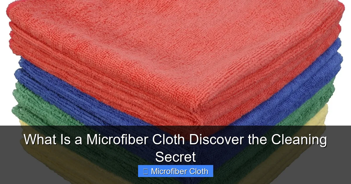What Is a Microfiber Cloth Discover the Cleaning Secret